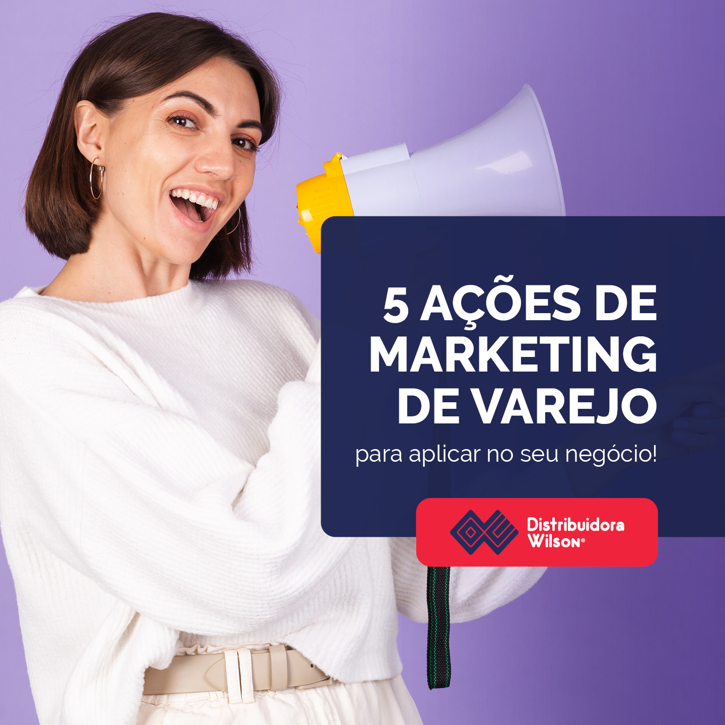 5 Ações De Marketing De Varejo Para Aplicar No Seu Negócio Doutor Varejo 