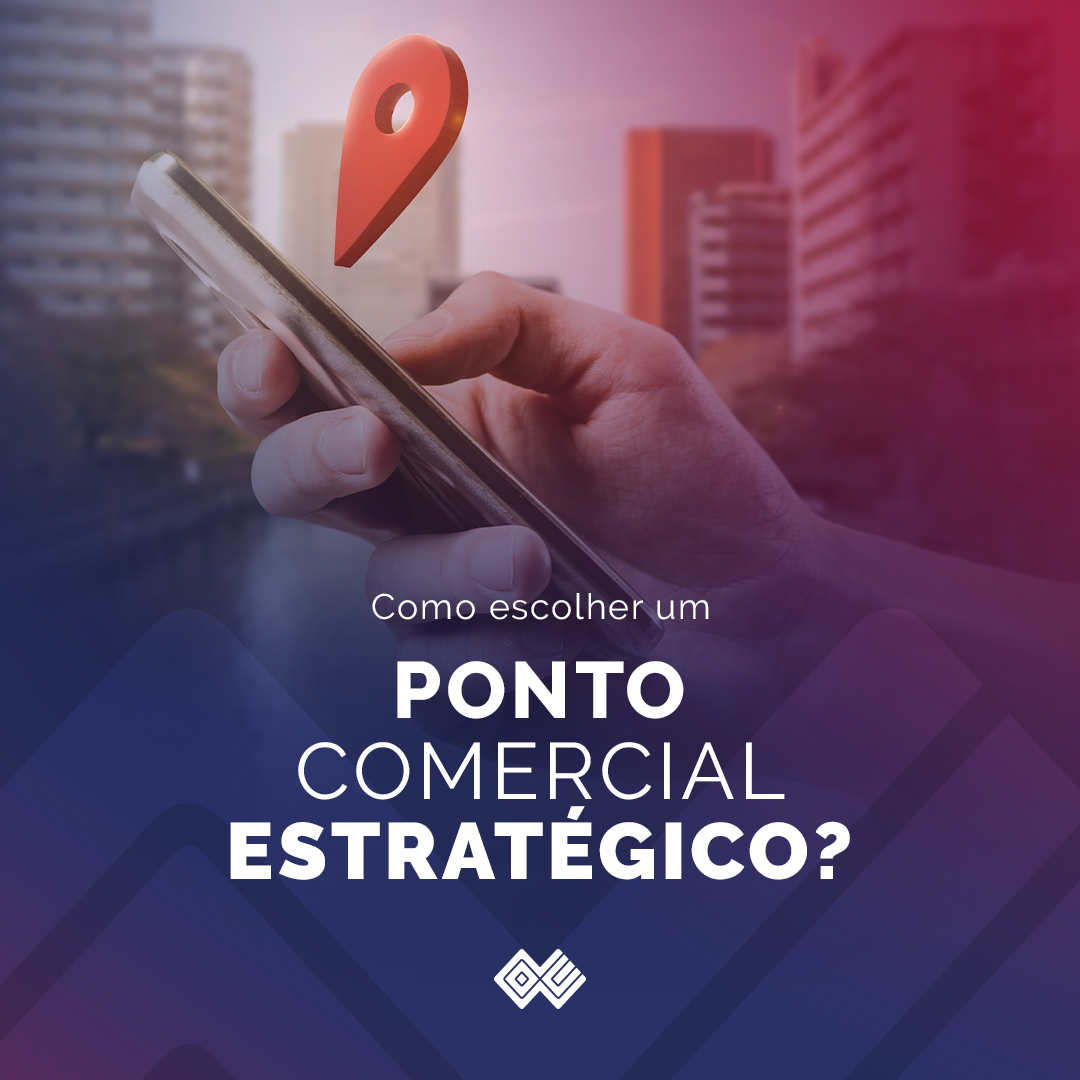 Como escolher um ponto comercial estratégico