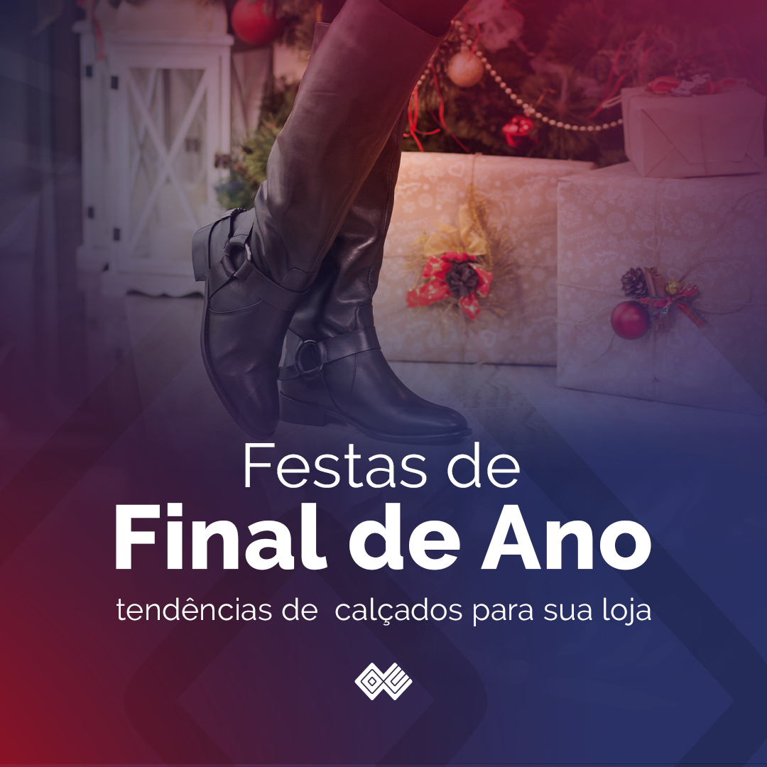 Festas de final de ano: 4 tendências de calçados para sua loja